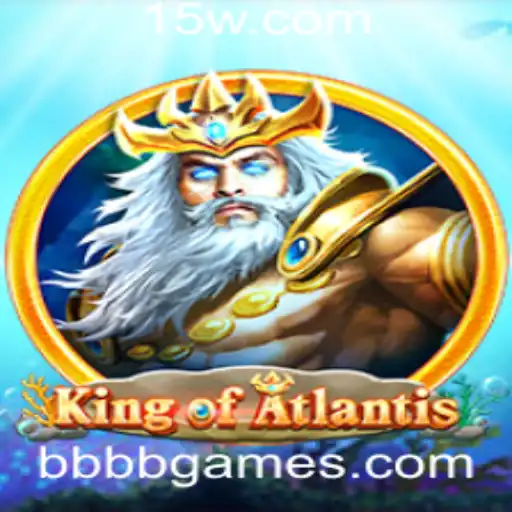 King of Atlantis: A Nova Aventura no Mundo de bbbbgame